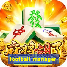 football manager 2019 fm scout